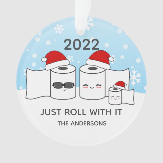 Funny Just Roll With It Toilet Paper Family of 3 Ornament (Front)
