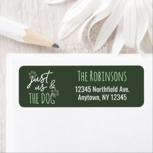 Funny Just Us & The Dog Dark Green Return Address Label