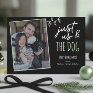Funny Just Us & The Dog Howlidays Photo Black Holiday Card