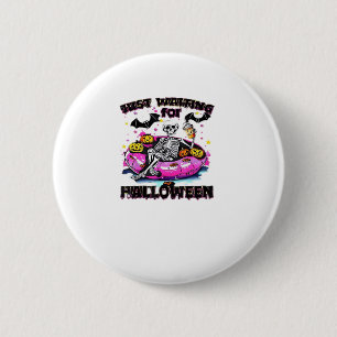 Funny Just Waiting For Halloween Skeleton Spooky V 6 Cm Round Badge