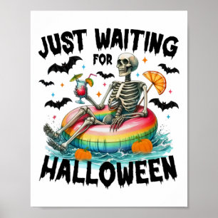 Funny Just Waiting For Halloween Skeleton Spooky V Poster