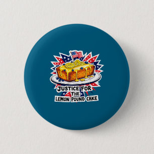 Funny justice for lemon pound cake american 6 cm round badge