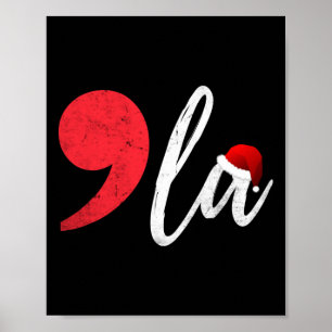 Funny Kamala Harris 2024 Christmas Comma La Men Wo Poster
