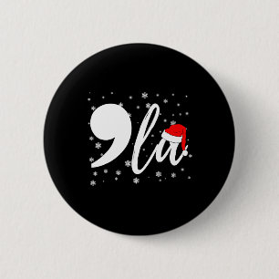 Funny Kamala Harris 2024 Comma La Christmas For Me 6 Cm Round Badge