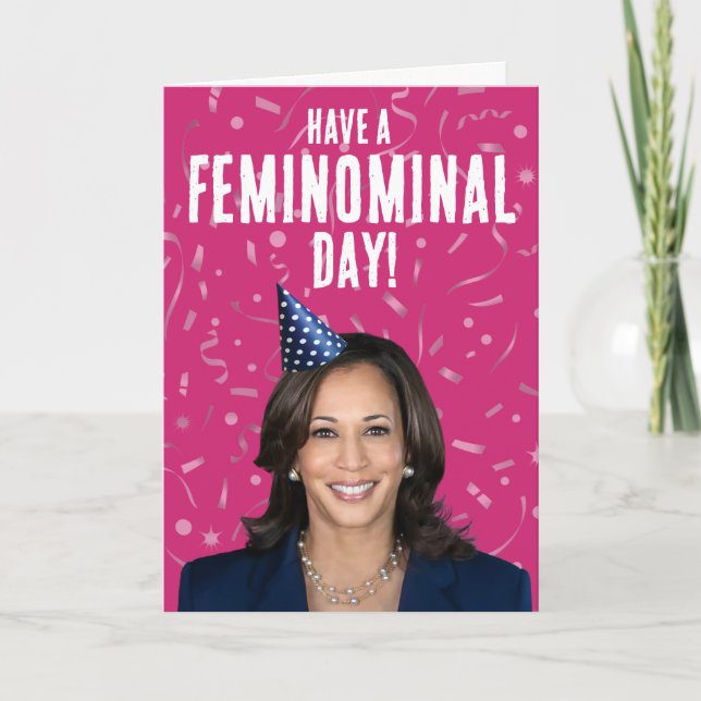 Funny Kamala Harris Birthday - Feminominal Day Card (Front)