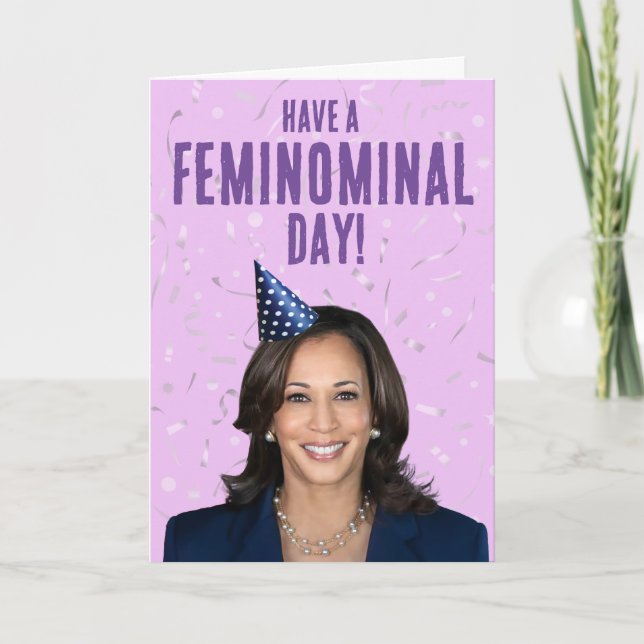 Funny Kamala Harris Birthday - Feminominal Day Card (Front)