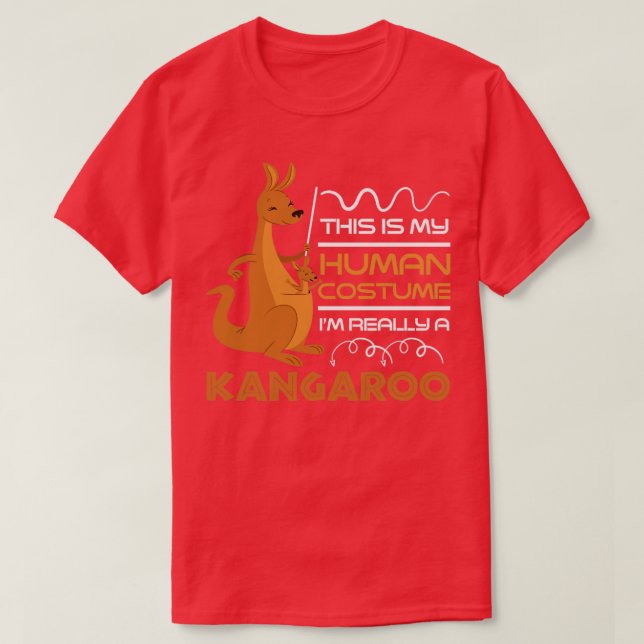 Funny Kangaroo Quote Australia Kangaroo T-Shirt (Design Front)