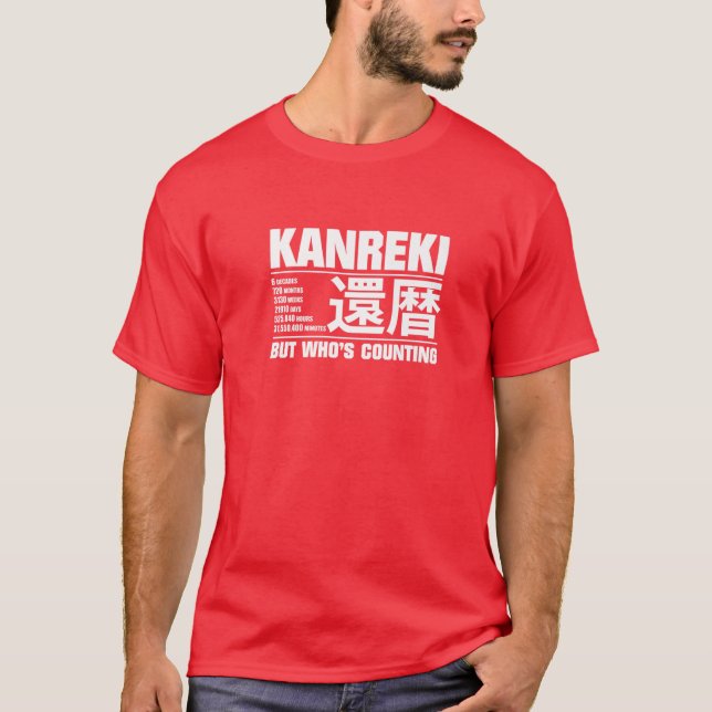 Funny Kanreki 60Th Birthday Celebration But Who's T-Shirt (Front)