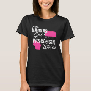 Funny Kansas Shirts Just a Kansas girl in a Wiscon