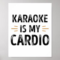 Funny Karaoke is my Cardio - singing Gift