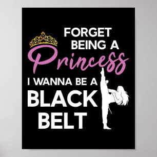 Funny Karate Black Belt Saying For Taekwondo Girl Poster