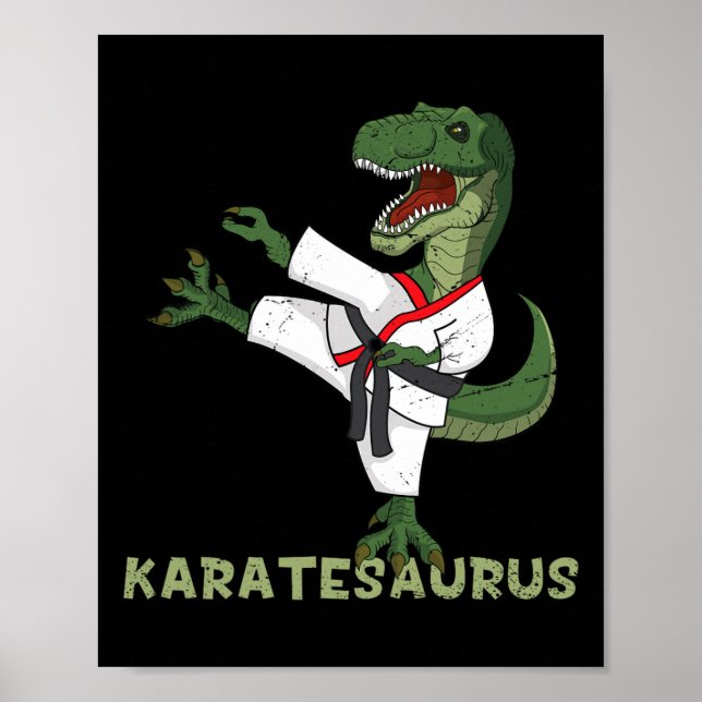 Funny Karate Dinosaur Karatesaurus T-rex Graphic K Poster (Front)