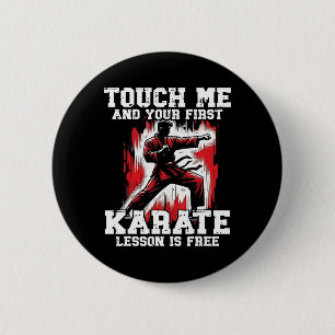 Funny Karate For Men Judo Touch Me First Karate Le 6 Cm Round Badge