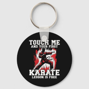 Funny Karate For Men Judo Touch Me First Karate Le Key Ring