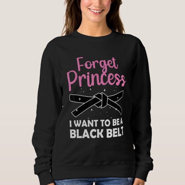 Funny Karate For Women Girls Black Belt Martial Ar Sweatshirt (Front)
