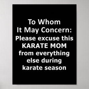 Funny Karate Mum Quote. Excused Absence Letter To Poster