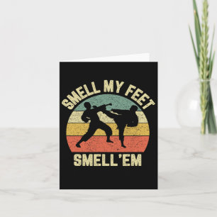 Funny Karate Smell My Feet Martial Arts Taekwondo Card