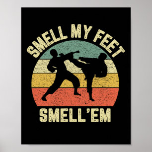 Funny Karate Smell My Feet Martial Arts Taekwondo  Poster