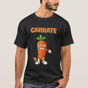 Funny Karate Training Carrot Pun Cute Carrate Mart T-Shirt