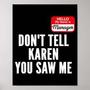 Funny Karen Halloween Costume Hello Name is Poster
