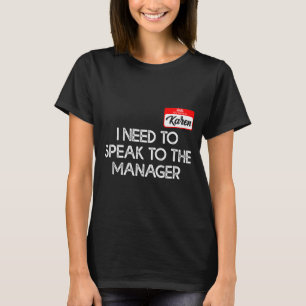 Funny Karen Halloween Costume Speak To The Manager T-Shirt