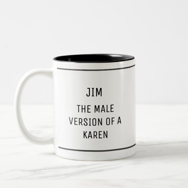 Funny Karen Male Version Custom Two-Tone Coffee Mug (Left)