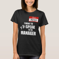 Funny Karen Name Badge Speak to Manager