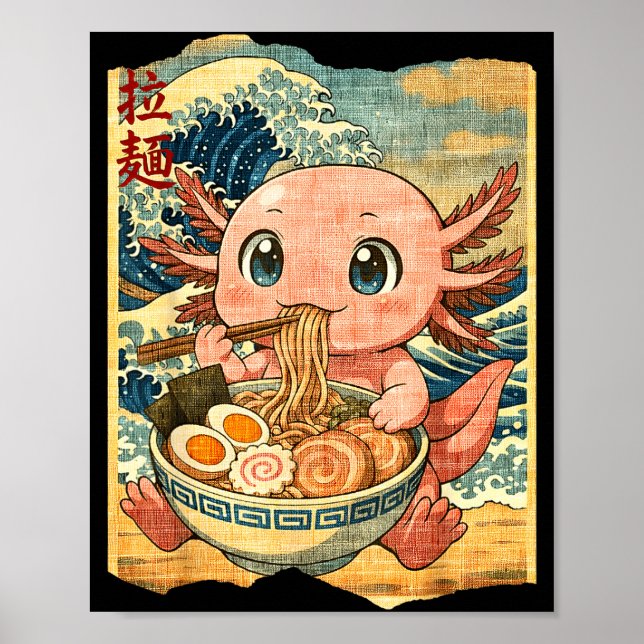 Funny Kawaii Axolotl Ramen Noodle Bowl Japanese Wa Poster (Front)