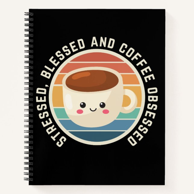 Funny Kawaii Coffee Quote Notebook (Front)