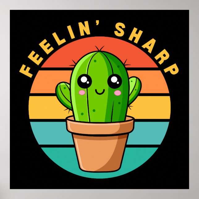 Funny Kawaii Cute Cactus Quote Poster (Front)