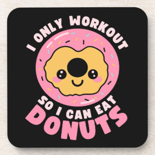 Funny Kawaii Donuts Workout Quote Coaster