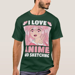 Funny Kawaii Japanese Manga Otaku I Love Anime And T-Shirt