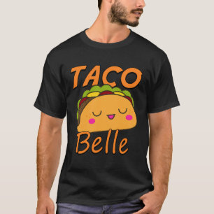 Funny Kawaii Tacos Mexican Food Taco Belle Princes T-Shirt