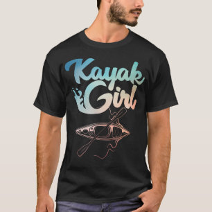 Funny Kayak Design For Girls Women Paddle Boat Kay T-Shirt