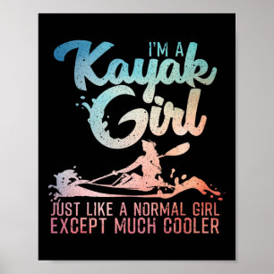 Funny Kayak Girl Art For Women Kayaking Lover Boat Poster