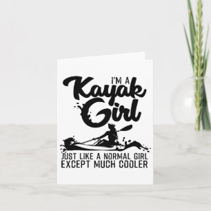 Funny Kayaking Gift For Women Cool Kayak Girl Padd Card