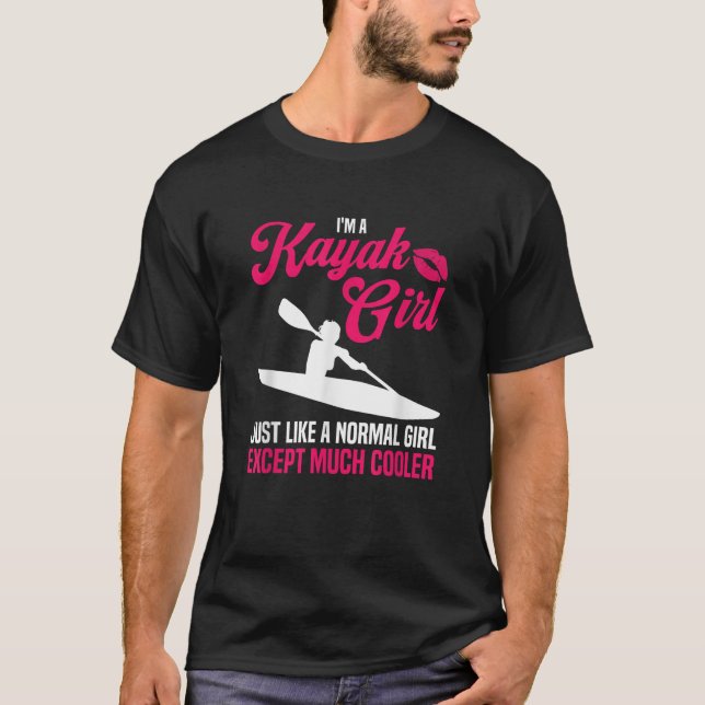 Funny Kayaking Gift For Women Cool Kayak Girl Padd T-Shirt (Front)