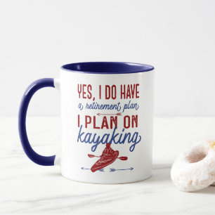 Funny Kayaking Retirement Plan Red and Blue Mug