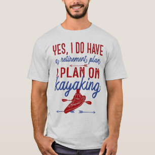 Funny Kayaking Retirement Plan Red and Blue T-Shirt