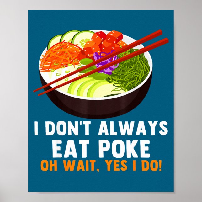 Funny Ke Bowl Quotes Traditional Hawaiian Food Lov Poster (Front)