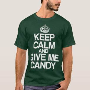 Funny Keep Calm and Give Me Candy Crown Halloween T-Shirt