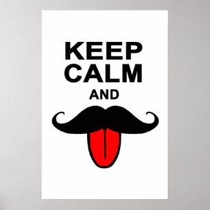 Funny Keep calm and moustache Poster