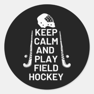 Funny Keep Calm And Play Field Hockey Classic Round Sticker