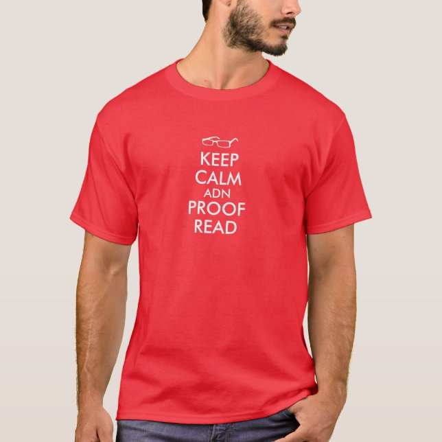 Funny Keep Calm and Proofread Shirt Glasses (Front)