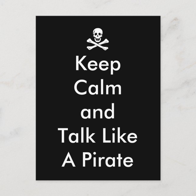 Funny Keep Calm and Talk Like a Pirate Postcard (Front)