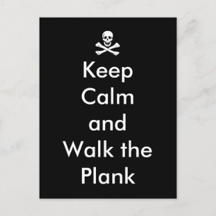 Funny Keep Calm and Walk the Plank Postcard