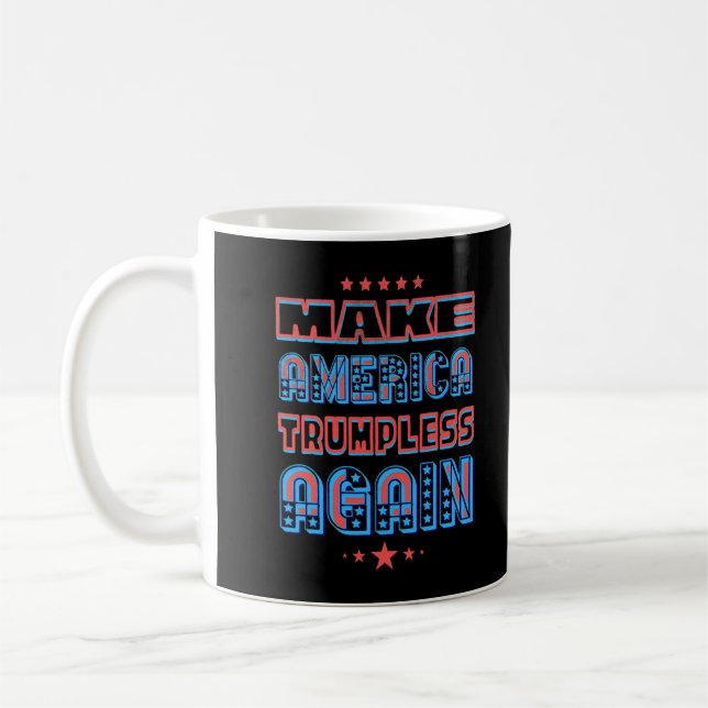 Funny Keep Make-America Trumpless Again Liberal Me Coffee Mug (Left)