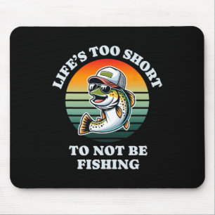 Funny Keep On Fishing Fun Chill Trout Fisherman Mouse Pad