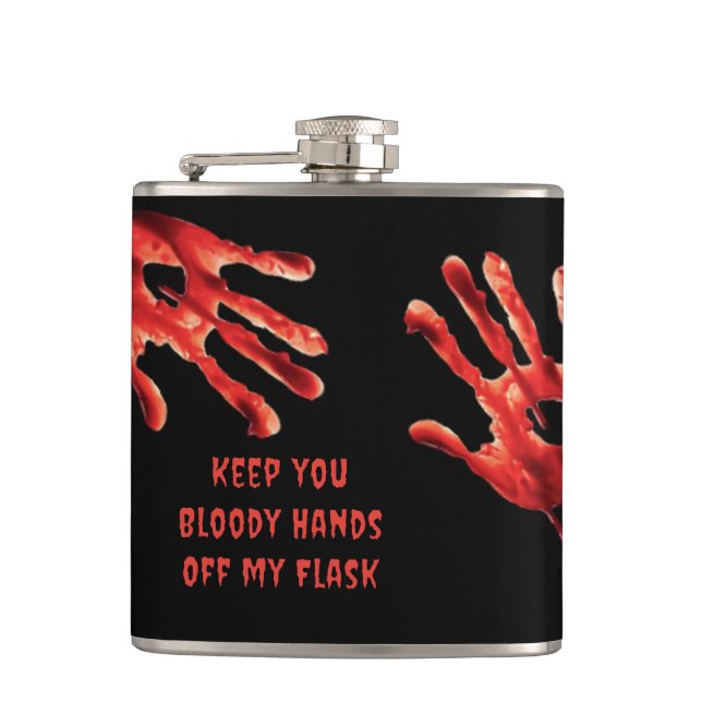 Funny Keep Your Bloody Hands Off Black Flask (Front)