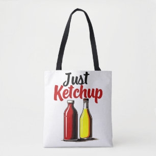 Funny Ketchup Bottle Graphic just ketchup Tote Bag